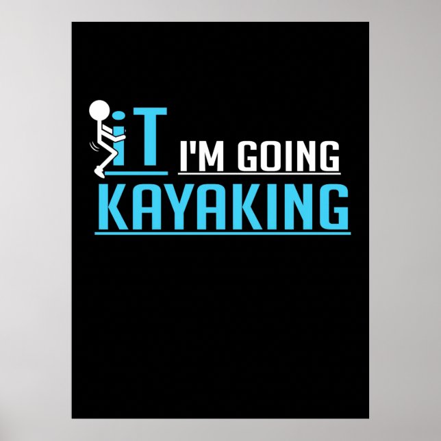 Poster IT I Am Going Kayaking (Frente)