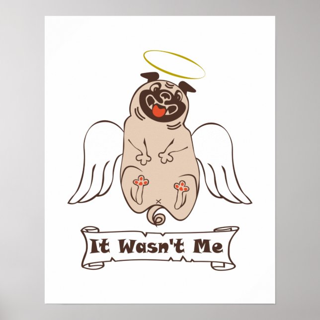 Poster It Wasn't Me angel pug funny quote    (Frente)