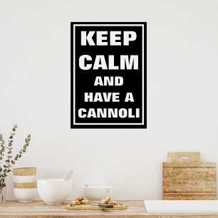 POSTER ITALIANO MANTENHA CALMA E TENHA UM CANNOLI