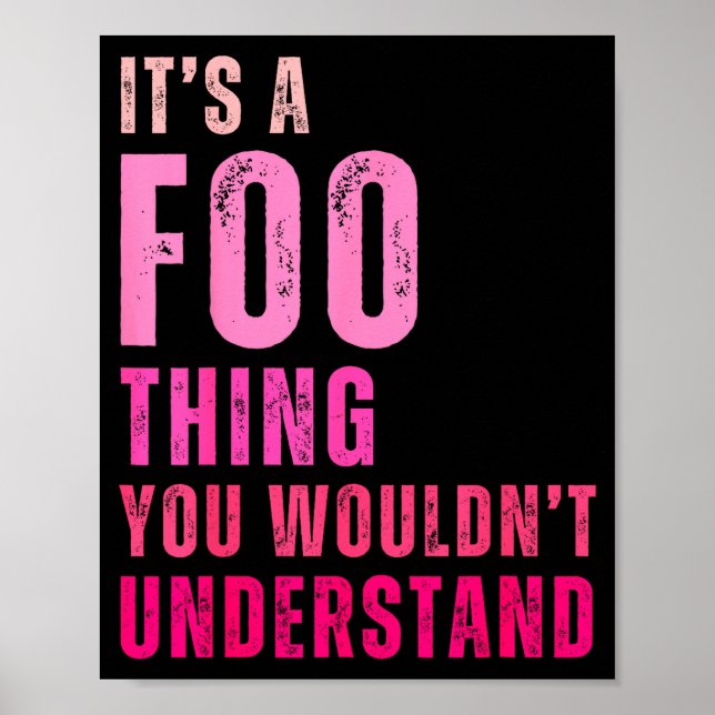 Poster It's A Foo Thing You Wouldn't Understand Foo  (Frente)
