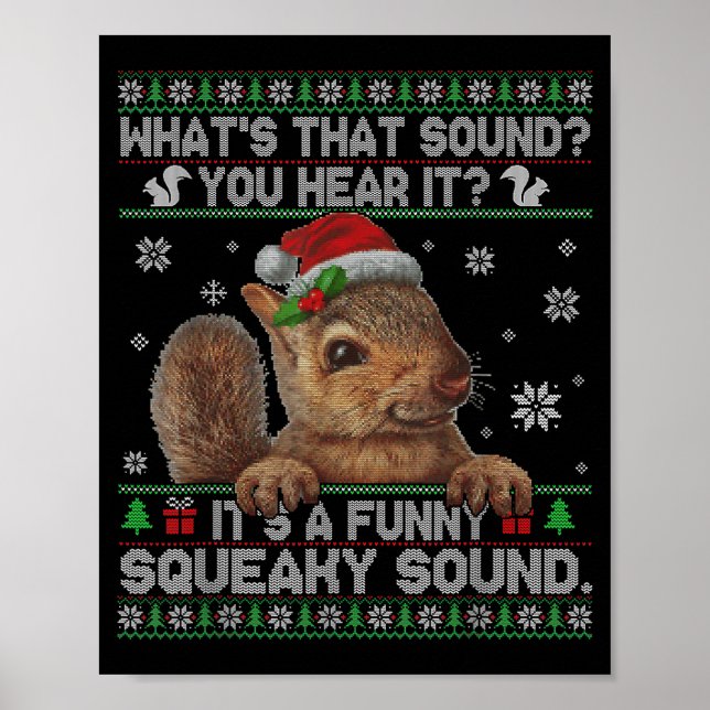 Poster It's A Funny Squeaky Sound Christmas Squirrel Swea (Frente)