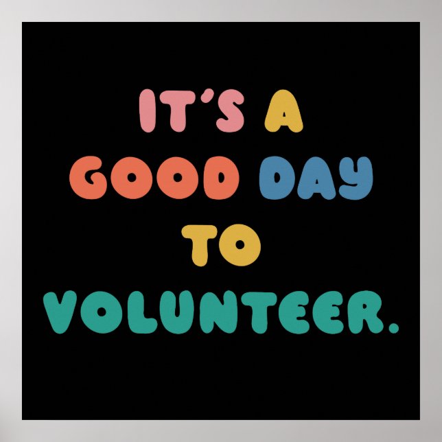 Poster It's a good day to volunteer: Help Others   (Frente)
