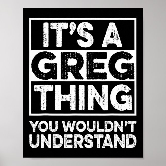 Poster It's A Greg Thing You Wouldn't Understand Greg Chr (Frente)