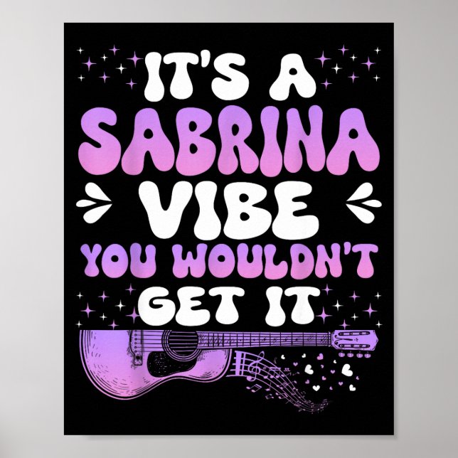 Poster It's A Sabrina Vibe You Wouldn't Get It Women Men  (Frente)