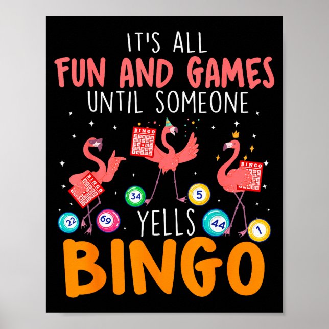 Poster It's All Fun And Games Until Someone Yells Bingo L (Frente)