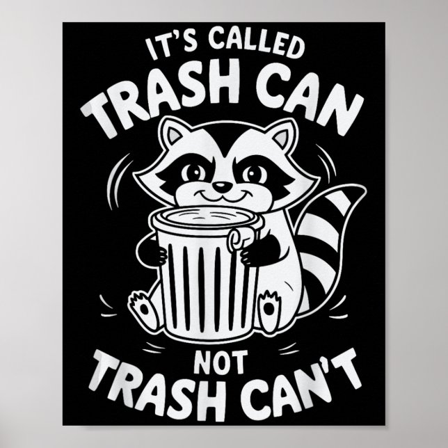 Poster It's Called Trash Can Not Trash Can't  (Frente)