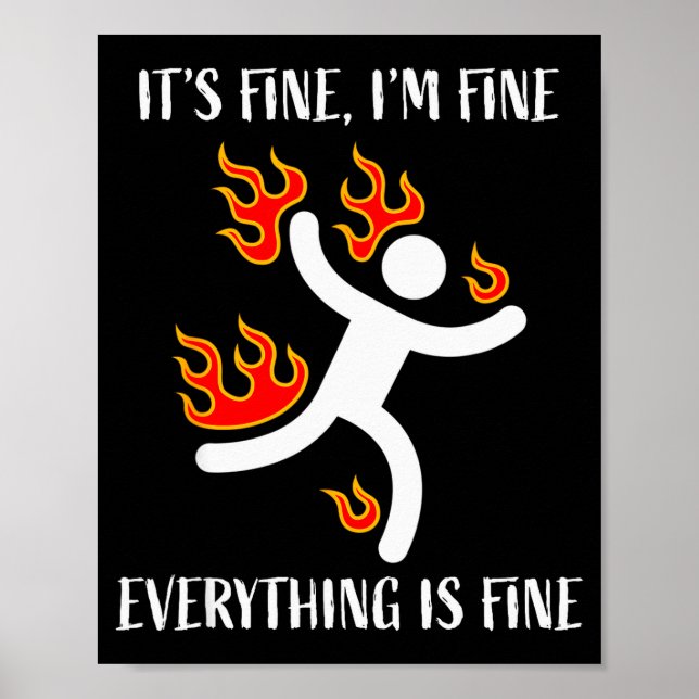Poster It's Fine Everything Is Fine Funny Stickman On Fir (Frente)