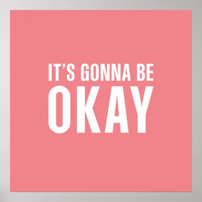 Poster It's gonna be okay (Frente)