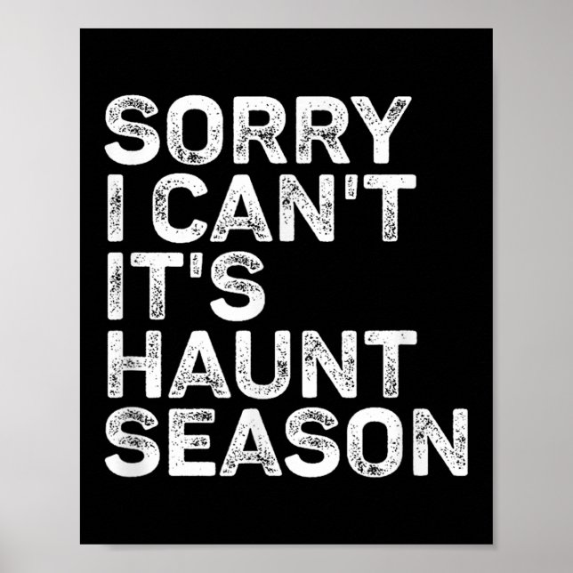 Poster It's Haunt Season Sorry I Can't Halloween Soky Sea (Frente)