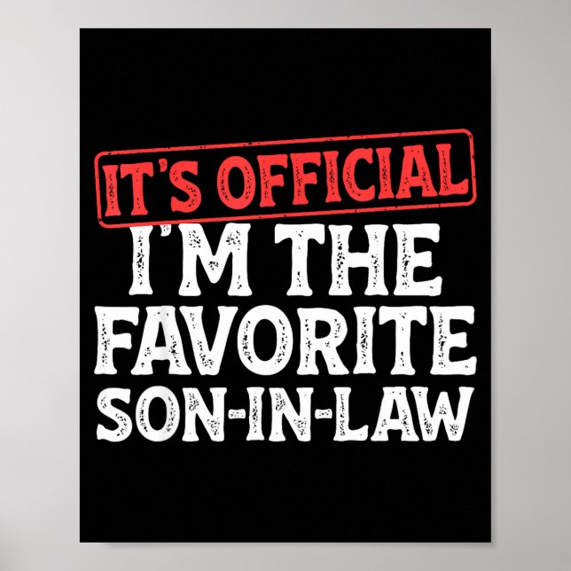Poster It's I'm The Favorite Son-in-law Funny Dad Father  (Frente)