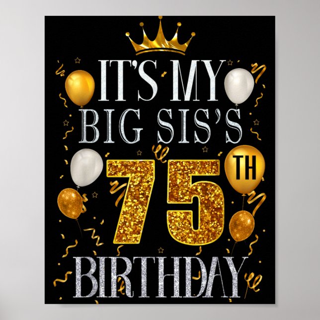 Poster Its My Big Siss 75th Birthday Happy Birthday 75 Ye (Frente)