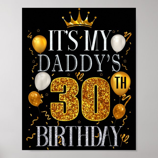 Poster Its My Daddys 30th Birthday Happy Birthday 30 Year (Frente)