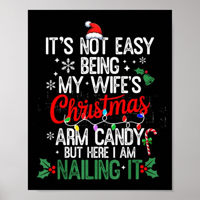 Poster Its Not Easy Being My Wife's Arm Candy Christmas H (Frente)
