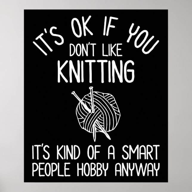 Poster It's OK If You Don't Like Knitting (Frente)