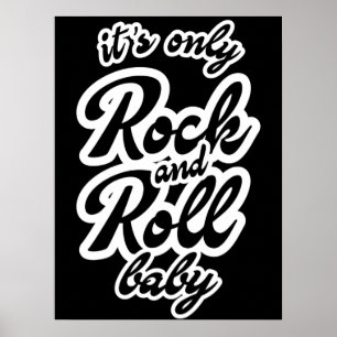 Poster Its Only Rock and roll Baby