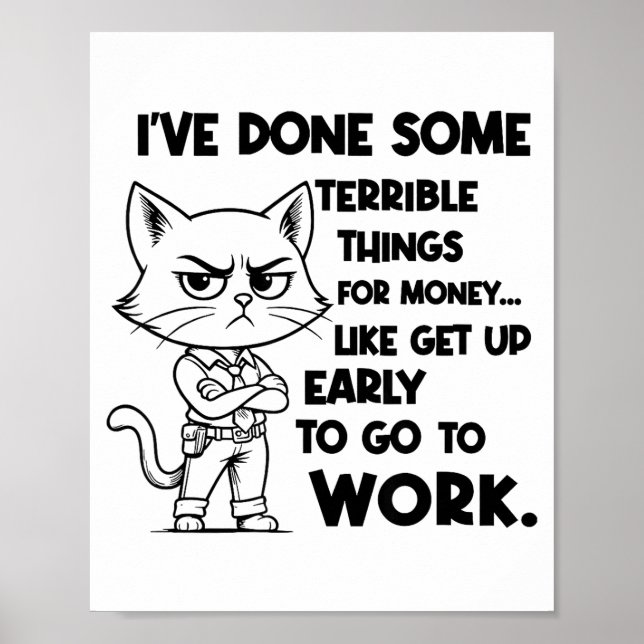 Poster I've Done Some Terrible Things For Money Like Gett (Frente)