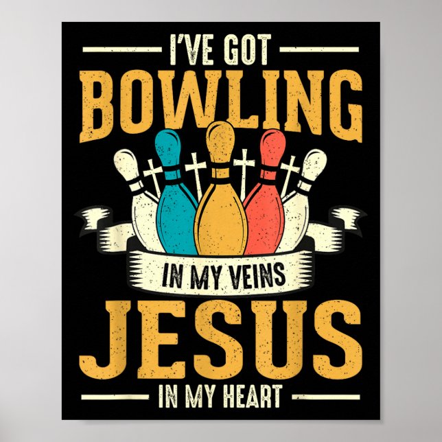 Poster I've Got Bowling In My Veins Jesus In My Heart  (Frente)