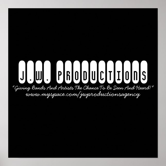 Poster J.W. Produções, "Dando Às Bandas E Artistas A... (Frente)