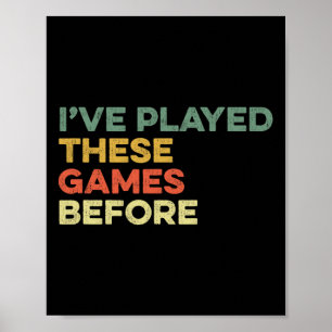 Poster Já Joguei Esses Jogos Antes Meme Divertido Ga