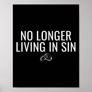 Poster Já Não Vive No Casamento De Noiva Engraçado Sin