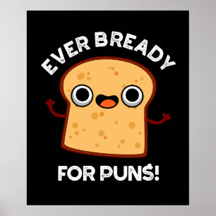 Poster Já Prontos Para Lâmpadas Engraçado Pão Escuro BG