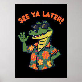 Poster Jacaré Retro Divertido Até Mais Tarde