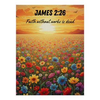 Pôster JAMES 2:26 Field of Flowers