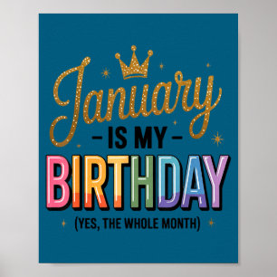 Poster Janeiro É Meu Aniversário Sim O Mês Todo