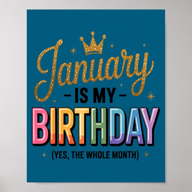 Poster Janeiro É Meu Aniversário Sim O Mês Todo  (Frente)