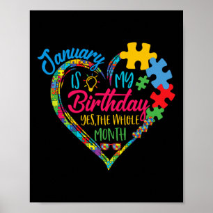 Poster Janeiro É Meu Aniversário Sim O Mês Todo Autismo