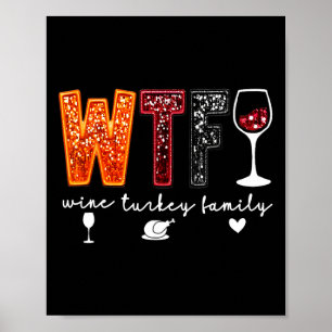 Poster Janto de Ação de Graças da Família Wtf Wine Turkey
