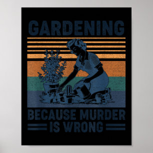 Poster Jardinagem Porque O Assassinato É Um Amor Engraçad
