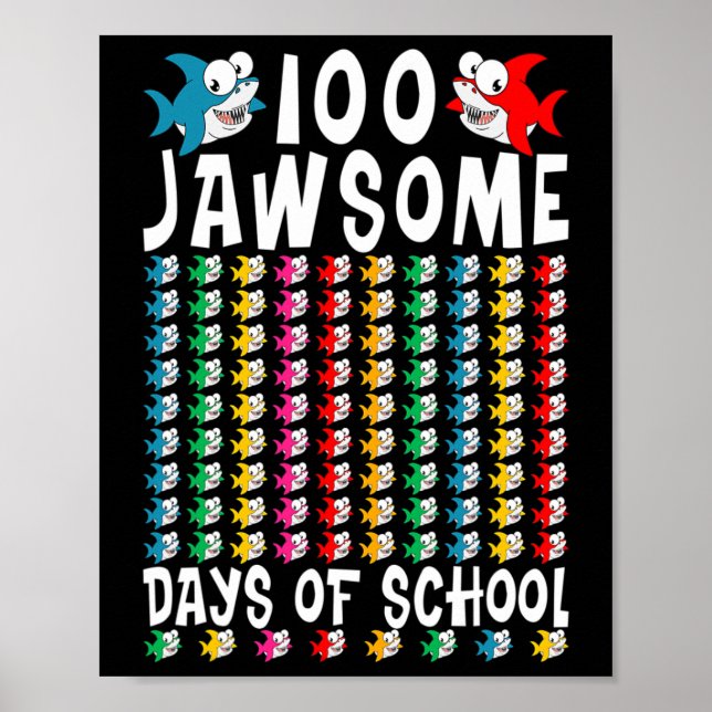 Poster Jawsome Days Of School Shark 100th Day Of School T (Frente)