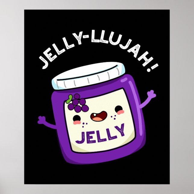 Poster Jelly-Llujah Funny Jelly Pun Dark BG (Frente)