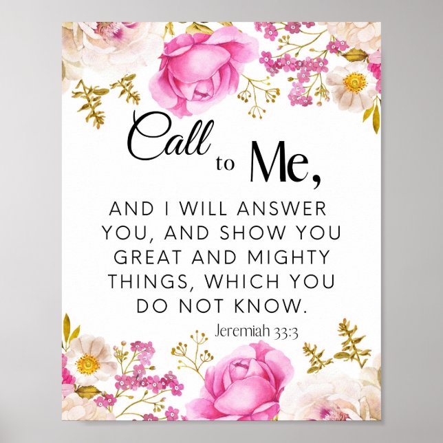 Poster Jeremiah 33:3 Me chame de Escritura Floral Rosa (Frente)