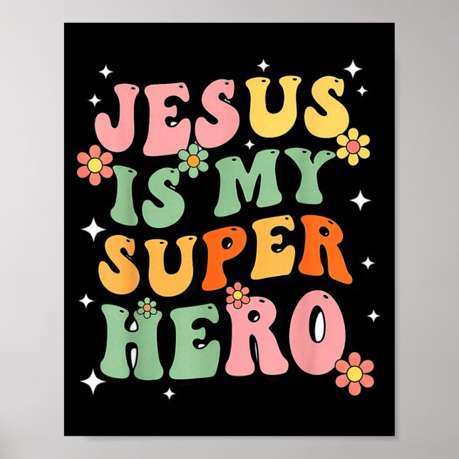 Poster Jesus Christ Is My Superhero Jesus Loves You Funny (Frente)