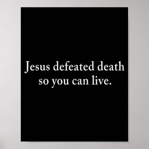 Poster Jesus Derrotou a Morte Para Você Viver Cristão