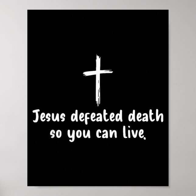 Poster Jesus Derrotou a Morte Para Você Viver Fé Cristã (Frente)