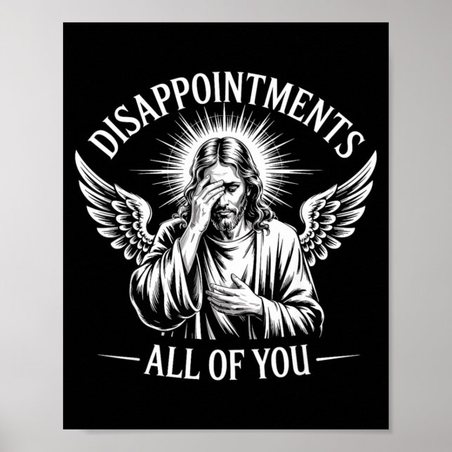 Poster Jesus Disapinted In All Of You Funny Christian  (Frente)