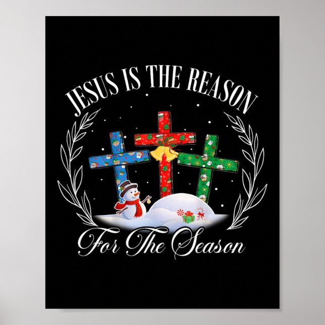 Poster Jesus É A Razão Para A Época Da Fé Cristã (Frente)