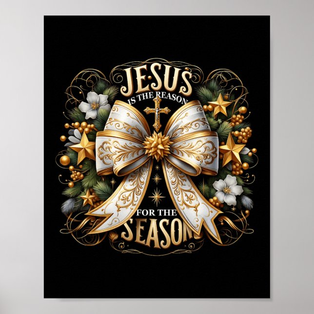 Poster Jesus É A Razão Para O Natal Da Época Jesus (Frente)