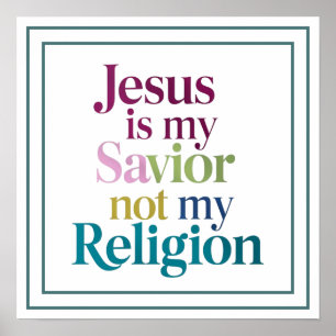 Poster Jesus é meu Salvador, não minha religião Declaraçã