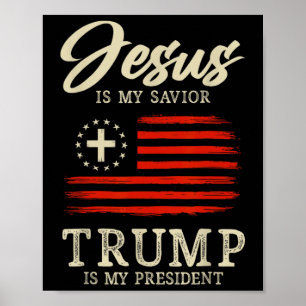 Poster Jesus É Meu Salvador Trump É Meu Presidente 2024 E