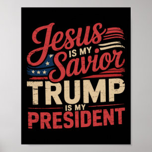 Poster Jesus É Meu Salvador Trump É Meu Presidente Bíblic