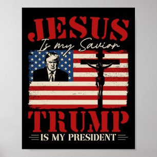 Poster Jesus É Meu Salvador Trump É Meu Presidente Trump