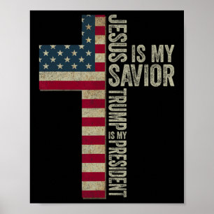 Poster Jesus É Meu Salvador Trump É Meu Presidente Trump 