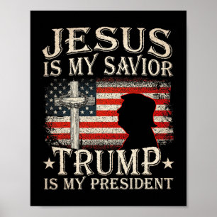 Poster Jesus É Meu Salvador Trump É Meu Presidente Trump 