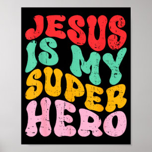 Poster Jesus É Meu Super-Herói - Religioso Cristão