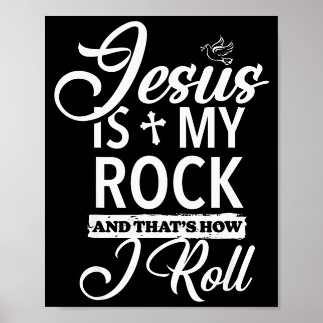 Poster Jesus É Minha Rocha E É Assim Que Eu Rolo Divertid (Frente)