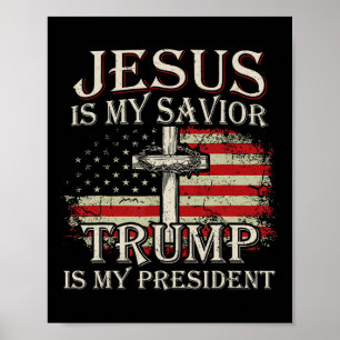 Poster Jesus é o meu salvador é o meu presidente american